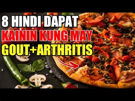 8 PAGKAIN NA DAPAT IWASAN KAPAG MAY GOUT .
